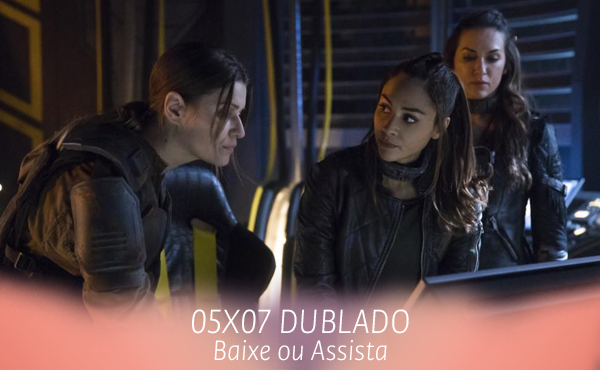 Assistir The 100 05x07 Dublado Online