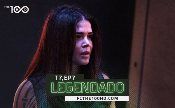 The 100 07x07 Legendado Online BAIXE OU ASSISTA !